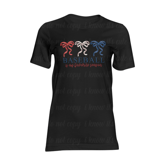 Coquette Bows Baseball is my Favorite Season T-Shirt