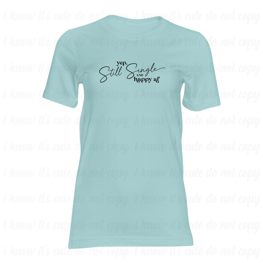 Still Single T-Shirt