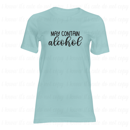 May Contain Alcohol T-Shirt