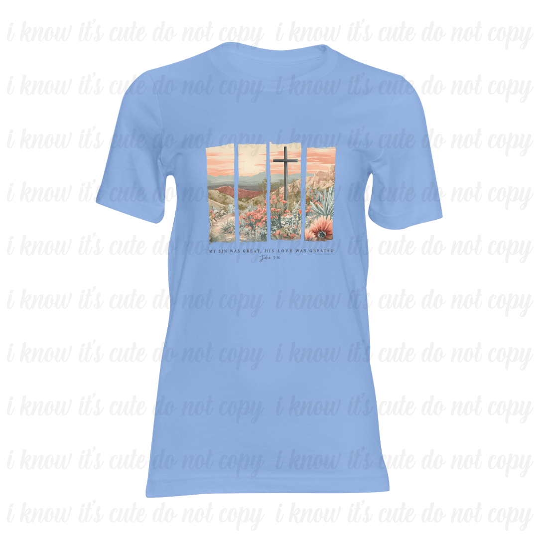 His Love was Greater T-Shirt