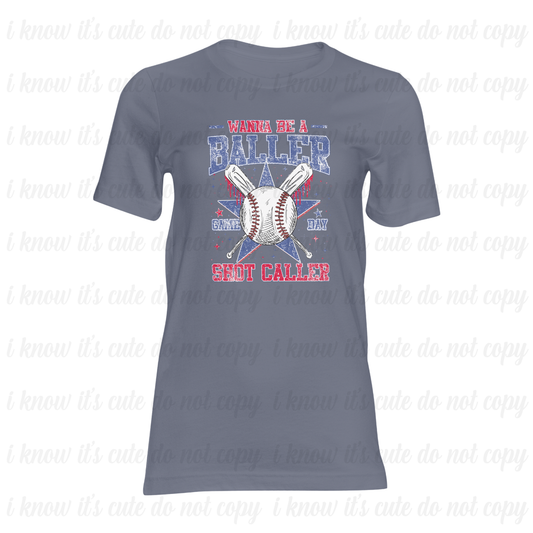 Wanna Be A Baller T-Shirt