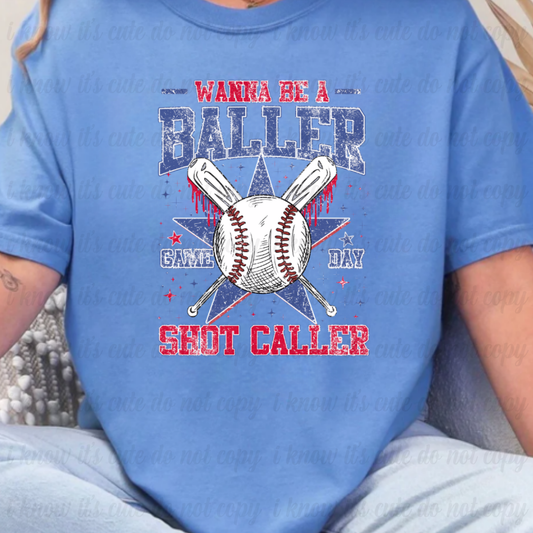 Wanna Be A Baller T-Shirt